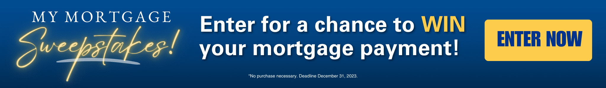 Win Your Mortgage Payment Sweepstakes